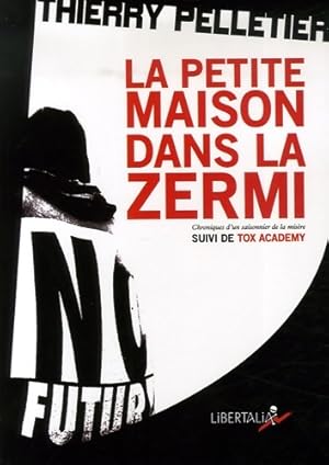 La Petite Maison dans la Zermi / Tox Academy - Thierry Pelletier