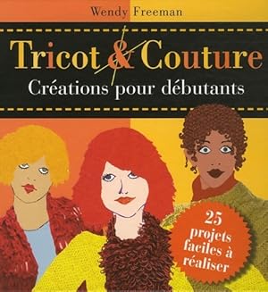 TRICOT & COUTURE CREATIONS POUR DEBUTANTS - Wendy FREEMAN