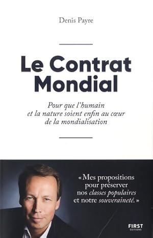 Le contrat mondial : Pour que l'humain et la nature soient enfin au coeur de la mondialisation: p...