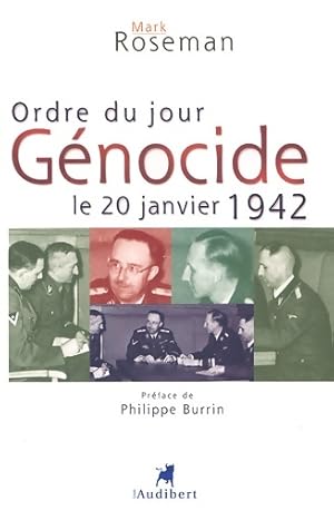 Image du vendeur pour Ordre du jour : G?nocide le 20 janvier 1942 - Mark Roseman mis en vente par Book Hmisphres