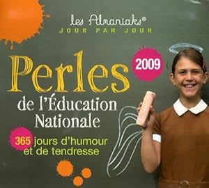 Perles de l'?ducation nationale 2009 - Laurent Loiseau