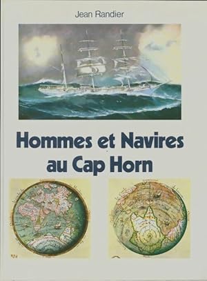 Hommes et navires au Cap Horn - Jean Randier