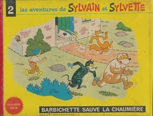 Les aventures de Sylvain et Sylvette : Barbichette sauve la chaumi?re - Maurice Cuvillier