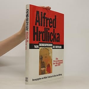 Seller image for Alfred Hrdlicka, Von Robespierre zu Hitler for sale by Bookbot