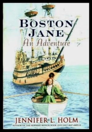 Imagen del vendedor de BOSTON JANE - An Adventure a la venta por W. Fraser Sandercombe