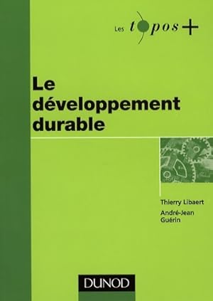 Le D?veloppement Durable - Thierry Libaert