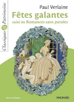 F?tes galantes suivi de Romances sans paroles - Classiques et Patrimoine - Paul Verlaine