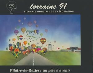 Lorraine 91 : Biennale mondile de l'a?rostation - Collectif