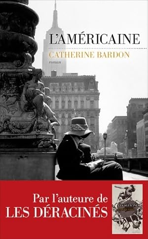 L'Am?ricaine - Catherine Bardon