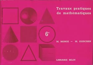 Travaux pratiques de math?matiques 6e - M. Monge