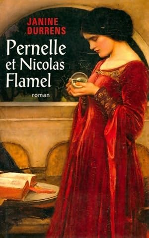 Seller image for Pernelle et Nicolas Flamel - Janine Durrens for sale by Book Hmisphres