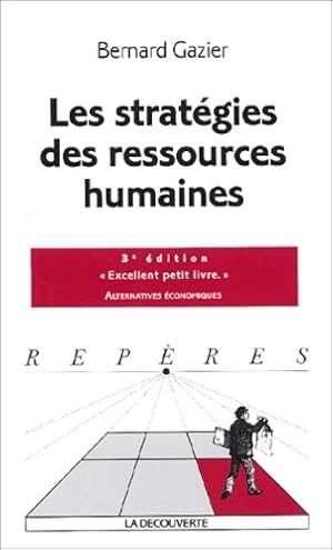 strat?gies DES RESSOURCES HUMA - Bernard Gazier