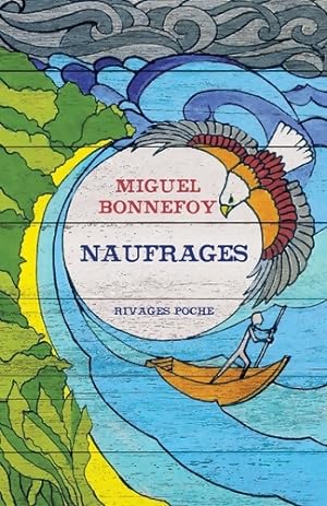 Seller image for Naufrages - Miguel Bonnefoy for sale by Book Hmisphres