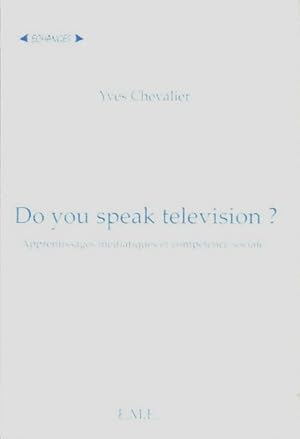 Do you speak t l vision   - Yves Chevalier