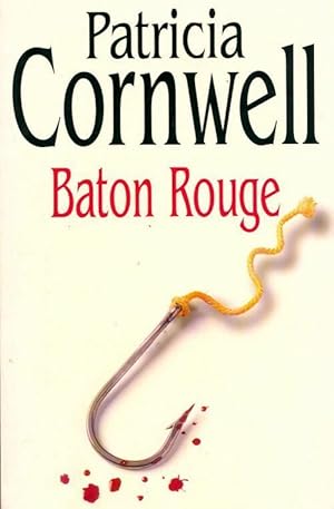 Baton Rouge - Patricia Daniels Cornwell