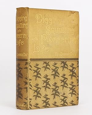 Seller image for Digging, Squatting, and Pioneering Life in the Northern Territory of South Australia for sale by Michael Treloar Booksellers ANZAAB/ILAB