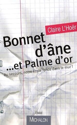 Bonnet d' ne. Et Palme d'or - Claire L'Ho r