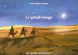 Le grand voyage - Anne-Sophie Droulers
