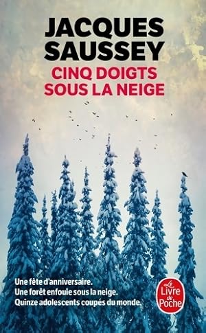 Bild des Verkufers fr Cinq doigts sous la neige - Jacques Saussey zum Verkauf von Book Hmisphres