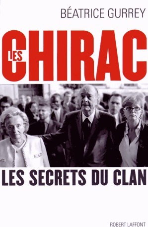 Les Chirac - B?atrice Gurrey