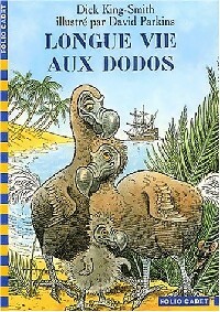 Imagen del vendedor de Longue vie aux dodos - Dick King-Smith a la venta por Book Hmisphres