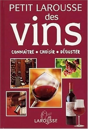 Petit Larousse des vins - Collectif