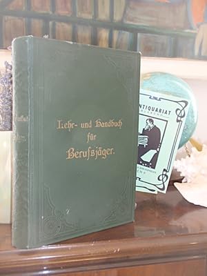 Bild des Verkufers fr Lehr- und Handbuch des Weidwerks fr Berufsjger und Jagdfreunde. zum Verkauf von Antiquariat Klabund Wien