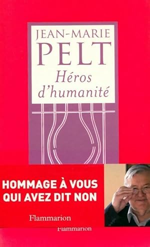 H ros d'humanit  - Jean-Marie Pelt