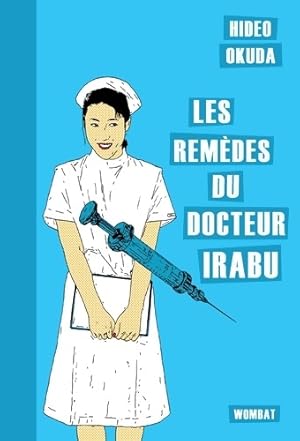 Les rem?des du docteur Irabu - Hideo Okuda