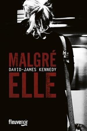 Malgr? elle - David-James Kennedy