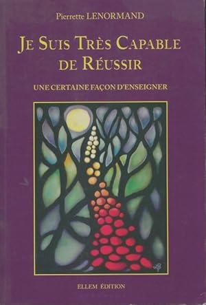 Je suis tr s capable de r ussir - Pierrette Lenormand