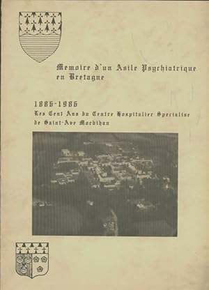 M?moire d'un asile psychiatrique en Bretagne - Collectif