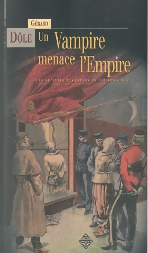 UN VAMPIRE MENACE L EMPIRE - G rard D le