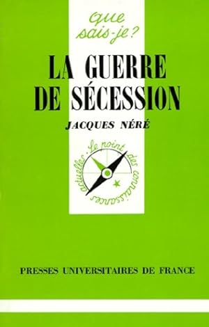 La guerre de S cession - Jacques N r 