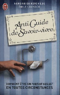 Antiguide de savoir-vivre - Basile Bordat