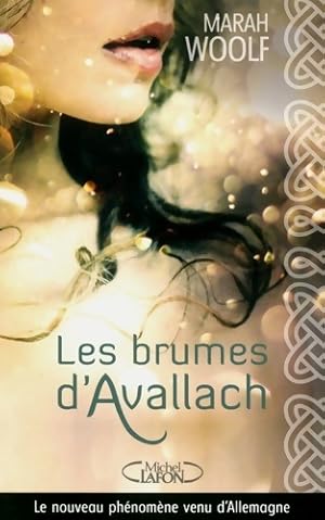 Les brumes d'avallach - Marah Woolf