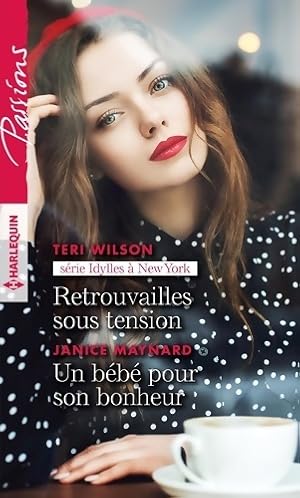 Seller image for Retrouvailles sous tension - Un b?b? pour son bonheur - Teri Wilson for sale by Book Hmisphres