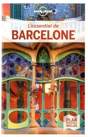 L'Essentiel de Barcelone - 7ed - Lonely Planet Fr