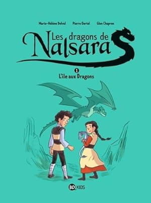 Les dragons de Nalsara Tome I : L'?le aux dragons Dragons de Nalsara 1 NE - Pierre Oertel