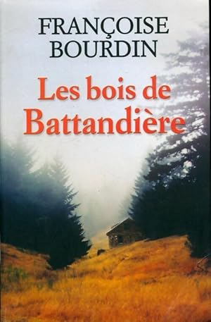 Les bois de Battandi?re - Collectif