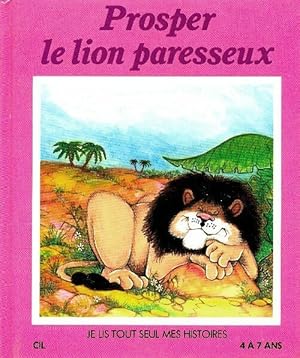 Image du vendeur pour Prosper le lion paresseux - June Woodman mis en vente par Book Hmisphres