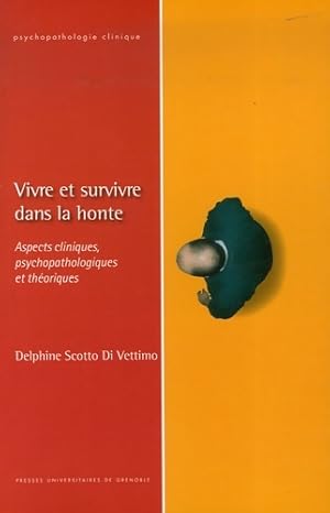 VIVRE ET SURVIVRE DANS LA HONTE - DELPHINE SCOTTO