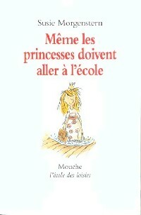 Bild des Verkufers fr M?me les princesses doivent aller ? l'?cole - Susie Morgenstern zum Verkauf von Book Hmisphres