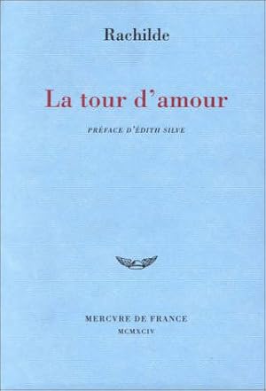 Image du vendeur pour La tour d'amour - Rachilde mis en vente par Book Hmisphres