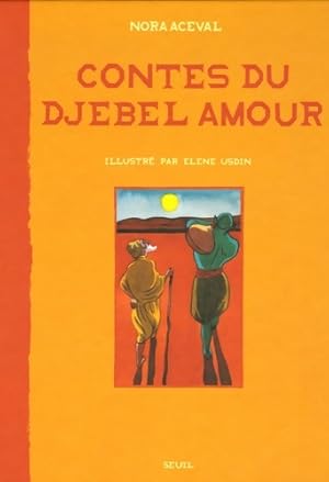 Contes du djebel amour - Nora Aceval