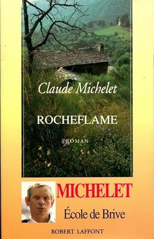 Rocheflame - Claude Michelet