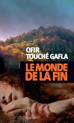 Le monde de la fin - Ofir Touch? Gafla