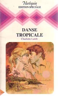 Danse tropicale - Charlotte Lamb