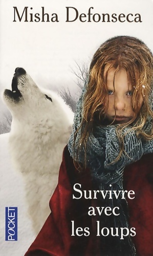 Survivre avec les loups - Misha Defonseca