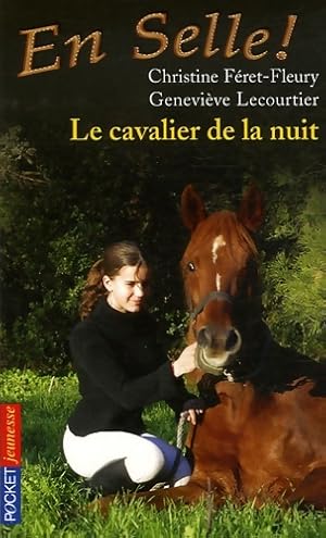 En selle Tome III : Le cavalier de la nuit - Genevi ve F ret-Fleury